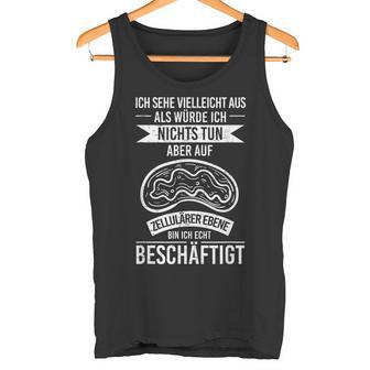 Sehe Aus Nicht Tun Zellulär Busy Biologist Tank Top - Geschenkecke