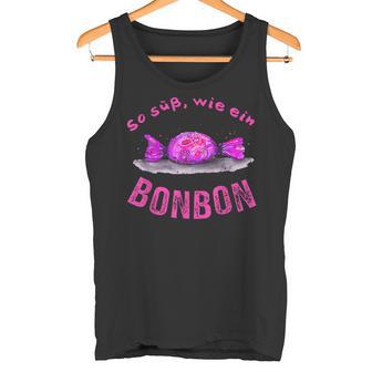 So Üß Wie Ein Bonbonbon Tank Top - Geschenkecke