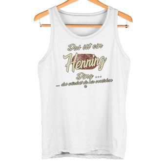 Damen Das Ist Ein Henning Ding Lustiges Familie Henning Mit-Ausschnitt Tank Top - Geschenkecke