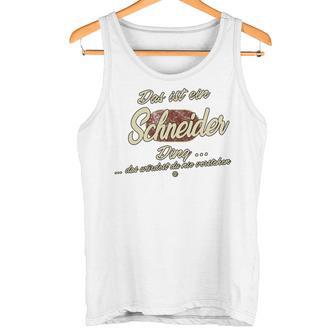 Das Ist Ein Schneider Ding Family Tailor Tank Top - Geschenkecke