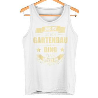 Gardener Gardening Landscape Gardener Tank Top - Geschenkecke