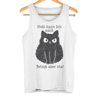 Nett Kann Ich Auch Bringt Aber Nix Cat Fun Gray S Tank Top - Geschenkecke