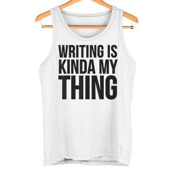 Schreiben Ist Mein Ding Writer Tank Top - Geschenkecke