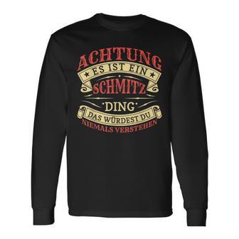 Achtung Es Ist Ein Schmitz Ding Last Name Plate Langarmshirts - Geschenkecke