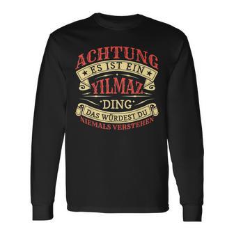 Achtung Es Ist Ein Yilmaz Ding Nachname Namensschild Langarmshirts - Geschenkecke