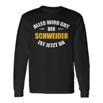 Alles Wird Gut Der Schweißist Jetzt Da Langarmshirts - Geschenkecke