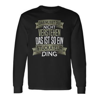 Beruf Ist So Ein Ding Stuckateur Beruf Ist So Ein Langarmshirts - Geschenkecke