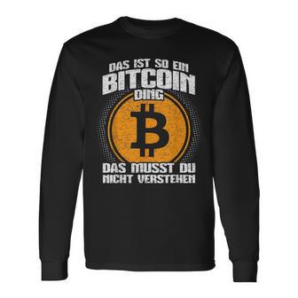 Blockchain Das Ist So Ein Bitcoin Ding Das Ist So Ein Bitcoin D S Langarmshirts - Geschenkecke