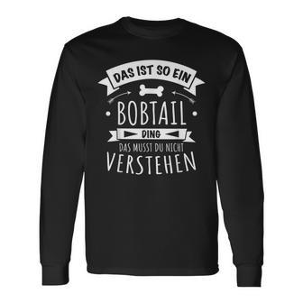 Bobtail Das Ist So Ein Bobtail Ding Langarmshirts - Geschenkecke