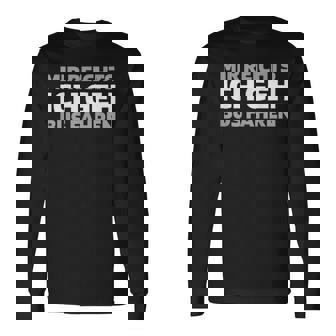 Busfahrer Buslenker Mir Reicht Langarmshirts - Geschenkecke