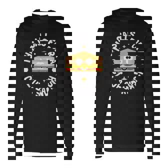 This Calls For A Club Sandwich Club Sandwich Long Sleeve T-Shirt - Monsterry