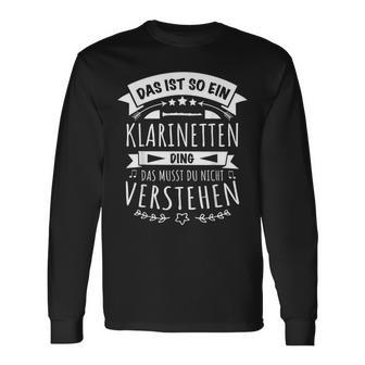 Clarinettist Musician Das Ist So Ein Clarinettes Ding Langarmshirts - Geschenkecke