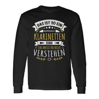 With Clarinettist Musician Das Ist So Ein Klarinetten Ding Langarmshirts - Geschenkecke