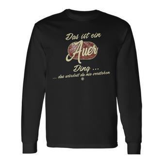 Damen Das Ist Ein Auer Ding Lustiges Familie Auer Mit-Ausschnitt Langarmshirts - Geschenkecke