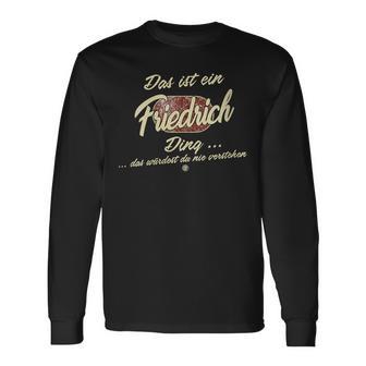 Damen Das Ist Ein Friedrich Ding Lustiges Familie Friedrich Mit-Ausschnitt Langarmshirts - Geschenkecke