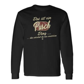 Damen Das Ist Ein Pusch Ding Lustiges Familie Pusch Mit-Ausschnitt Langarmshirts - Geschenkecke