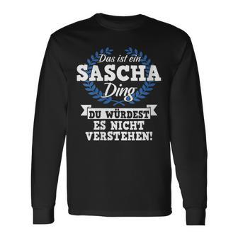 Damen Das Ist Ein Sascha Ding Du Würdest Es Nichterstehen Mit-Ausschnitt Langarmshirts - Geschenkecke