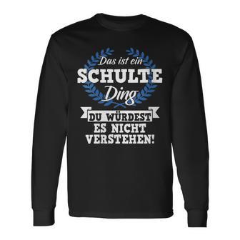 Damen Das Ist Ein Schulte Ding Du Würdest Es Nichterstehen Mit-Ausschnitt Langarmshirts - Geschenkecke