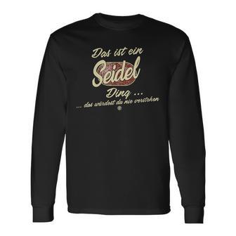 Damen Das Ist Ein Seidel Ding Lustiges Familie Seidel Mit-Ausschnitt Langarmshirts - Geschenkecke