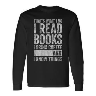 Damen Das Ist Was Ich Mache Ich Lese Bücher Ich Trinke Kaffee Ich Weiß Dinge Mit-Ausschnitt Langarmshirts - Geschenkecke