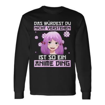 Damen Das Würdest Du Nichterstehen Ist So Ein Anime Ding Mit-Ausschnitt Langarmshirts - Geschenkecke