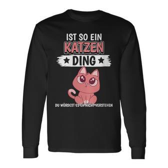 Damen Katzen Sachen Ist So Ein Katzen Ding Katzen Mit-Ausschnitt Langarmshirts - Geschenkecke