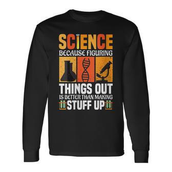 Damen Wissenschaft Weil Es Besser Ist Dinge Herauszufinden Wissenschaft Cool Mit-Ausschnitt Langarmshirts - Geschenkecke