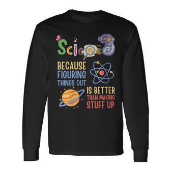 Damen Wissenschaft Weil Es Besser Ist Dinge Herauszufinden Lustiger Lehrer Mit-Ausschnitt Langarmshirts - Geschenkecke