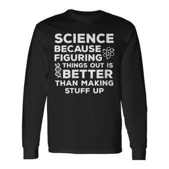 Damen Wissenschaft Weil Es Besser Ist Dinge Herauszufinden Wissenschaftlicher Humor Mit-Ausschnitt Langarmshirts - Geschenkecke