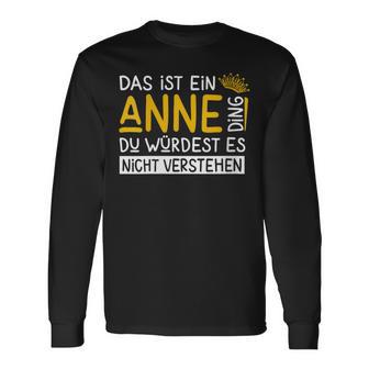 Damenorname Anne Name Namenstag Spruch Das Ist Ein Anne Ding Mit-Ausschnitt Langarmshirts - Geschenkecke