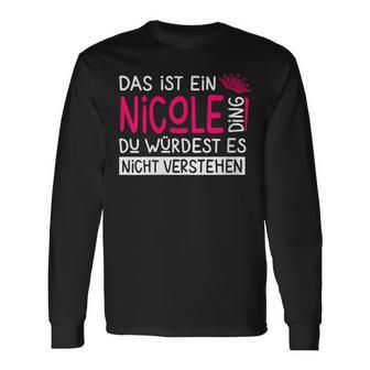 Damenorname Nicole Name Namenstag Spruch Das Ist Ein Nicole Ding Mit-Ausschnitt Langarmshirts - Geschenkecke