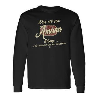 Das Ist Ein Amann Ding Lustiges Familie Amann Langarmshirts - Geschenkecke