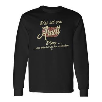 Das Ist Ein Arndt Ding This Is An Arndt Family Langarmshirts - Geschenkecke