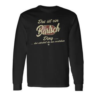 Das Ist Ein Bartsch Ding Das Ist Ein Bartsch Ding Langarmshirts - Geschenkecke