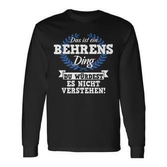 Das Ist Ein Behrens Ding Du Würdest Es Nicht Understand Langarmshirts - Geschenkecke