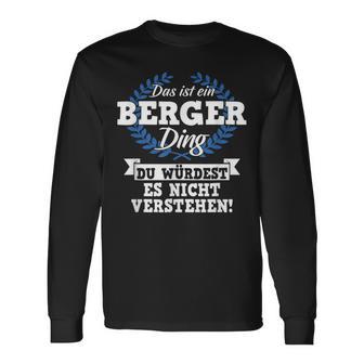 Das Ist Ein Berger Ding Du Würdest Es Nichterstand Langarmshirts - Geschenkecke