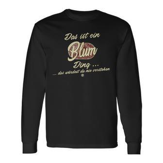 Das Ist Ein Blum Ding Family Langarmshirts - Geschenkecke