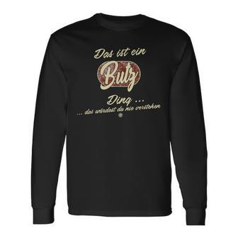 Das Ist Ein Butz Ding Family Butz S Langarmshirts - Geschenkecke