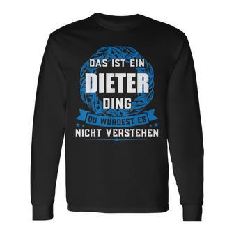 Das Ist Ein Dieter Dingorname Langarmshirts - Geschenkecke