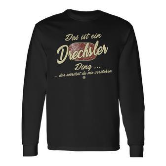 Das Ist Ein Drechsler Ding Family Drechsler S Langarmshirts - Geschenkecke