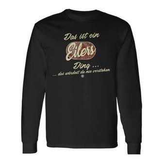 Das Ist Ein Eilers Ding Family Eilers S Langarmshirts - Geschenkecke