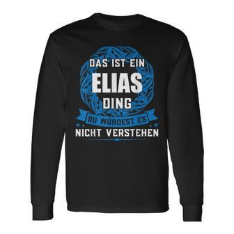 Das Ist Ein Elias Dingorname Langarmshirts - Geschenkecke