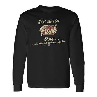 'Das Ist Ein Frank Ding' Family Langarmshirts - Geschenkecke