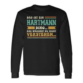 Das Ist Ein Hartmann Ding Das Ist Ein Hartmann Ding Langarmshirts - Geschenkecke