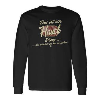 Das Ist Ein Hauck Ding Family Hauck Langarmshirts - Geschenkecke