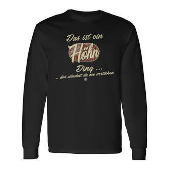 Das Ist Ein Höhn Ding Family Höhn Langarmshirts - Geschenkecke