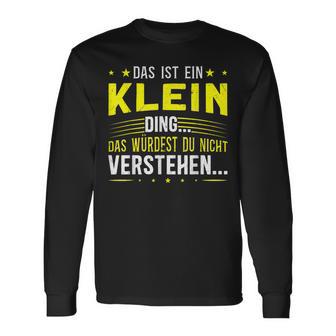 Das Ist Ein Klein Ding Das Ist Ein Klein Ding S Langarmshirts - Geschenkecke