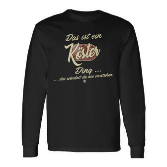 Das Ist Ein Köster Ding Lustiges Familie Köster Langarmshirts - Geschenkecke