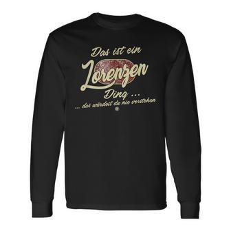 Das Ist Ein Lorenzen Ding Lustiges Familie Lorenzen Langarmshirts - Geschenkecke