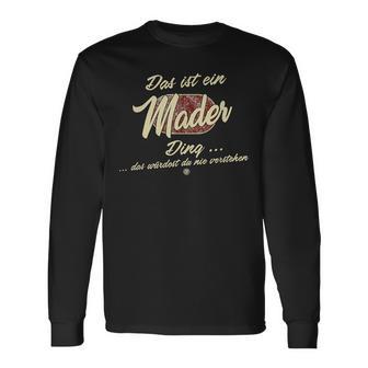 Das Ist Ein Mader Ding Family Mader Langarmshirts - Geschenkecke